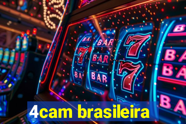 4cam brasileira